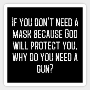 If you don't need a mask...? Magnet